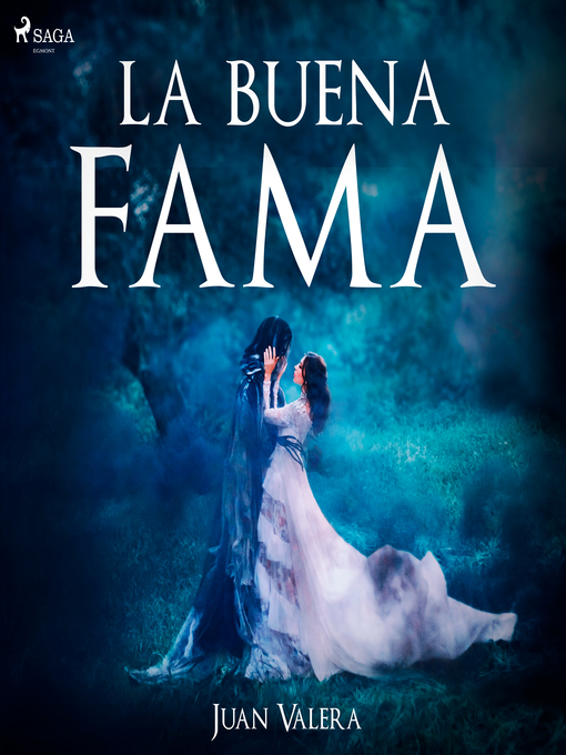 Title details for La buena fama by Juan Valera - Available